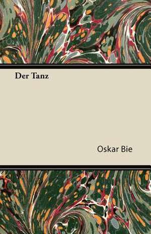 Der Tanz de Oskar Bie