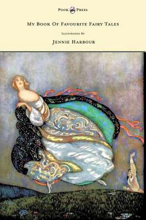 My Book of Favourite Fairy Tales - Illustrated by Jennie Harbour de Edric Vredenburg