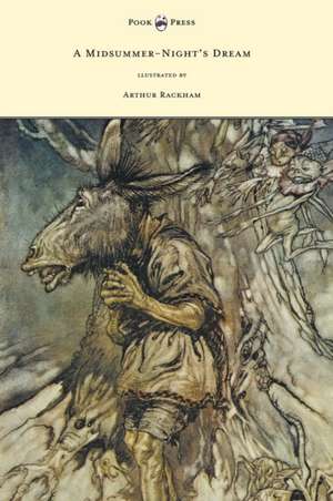 A Midsummer-Night's Dream - Illustrated by Arthur Rackham de William Shakespeare