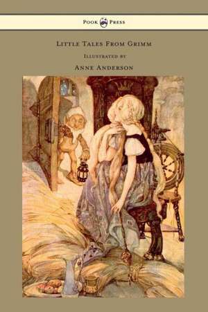 Little Tales From Grimm - Illustrated by Anne Anderson de Brothers Grimm