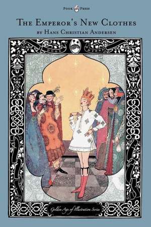 The Emperor's New Clothes - The Golden Age of Illustration Series de Hans Christian Andersen