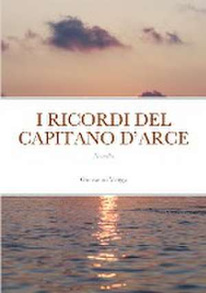 I RICORDI DEL CAPITANO D'ARCE de Giovanni Verga