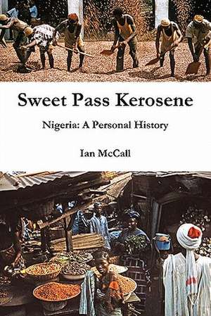 Sweet Pass Kerosene de Ian McCall