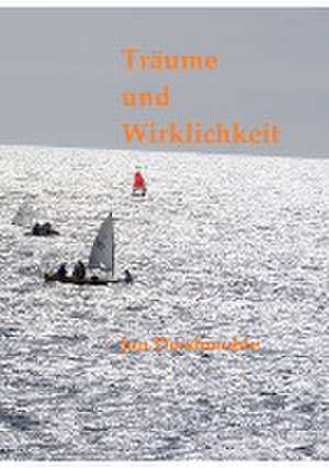 Träume und Wirklichkeit de Jan Deichmohle