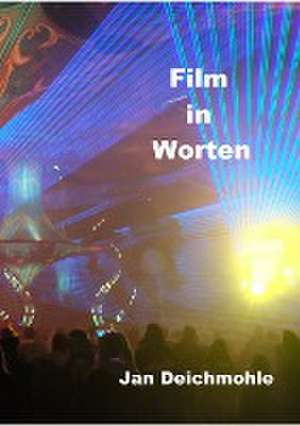 Deichmohle, J: Film in Worten