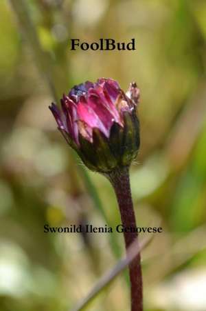 FoolBud de Swonild Ilenia Genovese