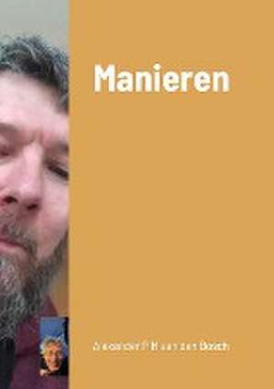 Manieren de Alexander P M van den Bosch