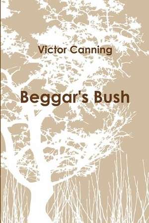 Beggar's Bush (PB) de Victor Canning