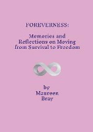 Foreverness de Maureen Bray