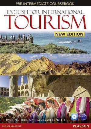 English for International Tourism Pre-Intermediate Student Book with DVD de Iwona Dubicka