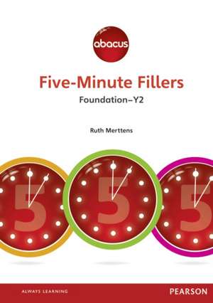 Five-Minute Fillers: Foundation - Year 2 de Ruth Merttens