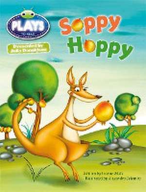 Julia Donaldson Plays Green/1B Soppy Hoppy 6-pack de Jeanne Willis