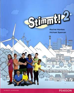 Stimmt! 2 Pupil Book de Michael Spencer