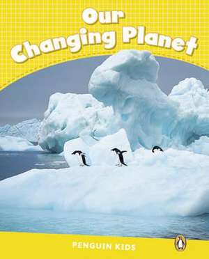 Level 6: Our Changing Planet CLIL AmE de Coleen Degnan-Veness