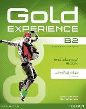 Gold Experience B2 Students' Book with DVD-ROM and MyLab Pack de Lynda Edwards