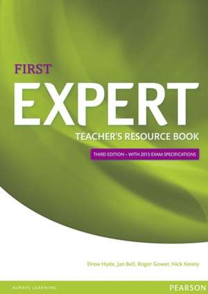 Expert First 3rd Edition Teacher's Book de Drew Hyde