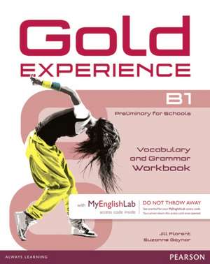 Gold Experience B1 MyEnglishLab & Workbook Benelux Pack de Jill Florent