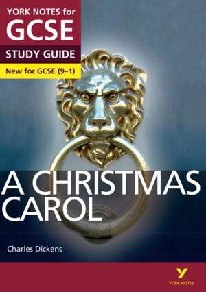 A Christmas Carol: York Notes for GCSE - everything you need to study and prepare for the 2025 and 2026 exams de Charles Dickens