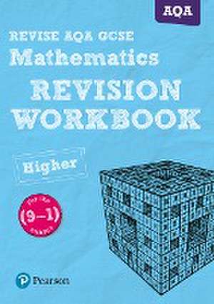 Pearson REVISE AQA GCSE Mathematics (Higher) Revision Workbook - for 2025 and 2026 exams de Glyn Payne