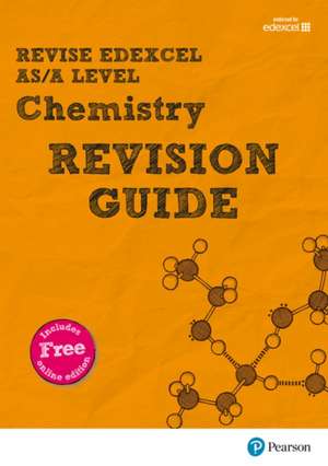 Pearson REVISE Edexcel AS/A Level Chemistry Revision Guide inc online edition - 2023 and 2024 exams de Nigel Saunders