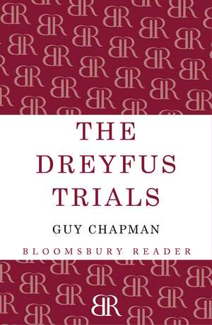 The Dreyfus Trials de Guy Chapman