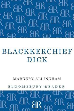 Blackkerchief Dick de Margery Allingham