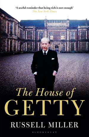 The House of Getty de Russell Miller