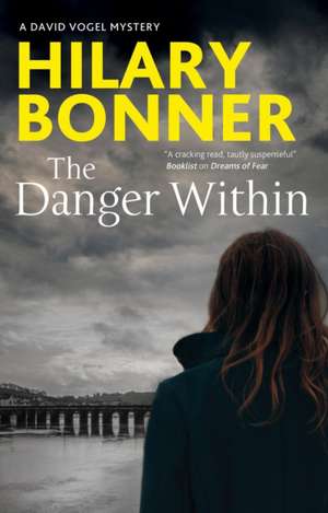 The Danger Within de Hilary Bonner