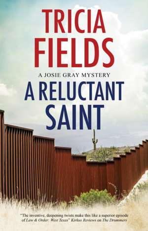 A Reluctant Saint de Tricia Fields