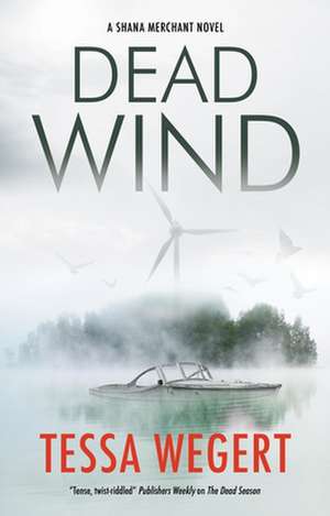 DEAD WIND de TESSA WEGERT