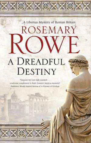 A Dreadful Destiny de Rosemary Rowe
