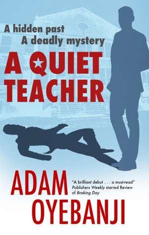 A Quiet Teacher de Adam Oyebanji