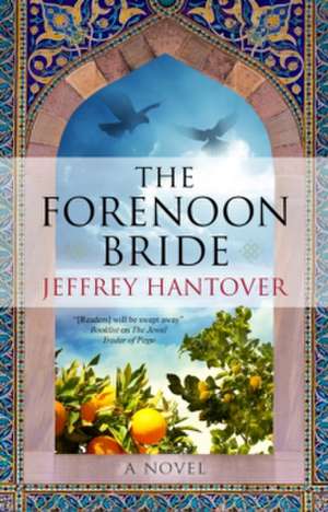 The Forenoon Bride de Jeffrey Hantover