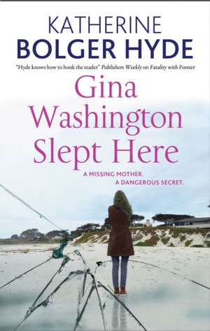 Gina Washington Slept Here de Katherine Bolger Hyde