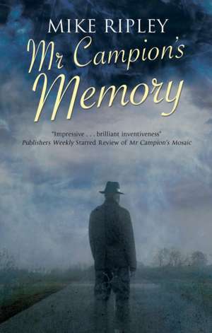 Mr Campion's Memory de Mike (Contributor) Ripley