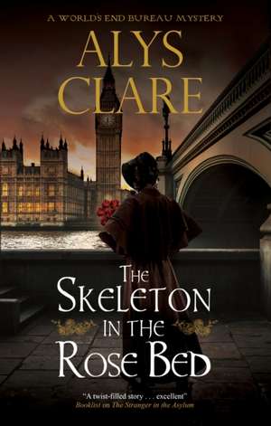Skeleton in the Rose Bed de Alys Clare