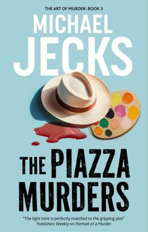 The Piazza Murders de Michael Jecks
