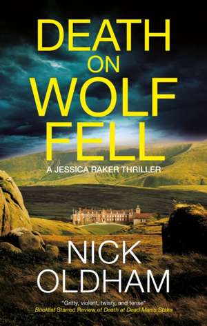 Death on Wolf Fell de Nick Oldham