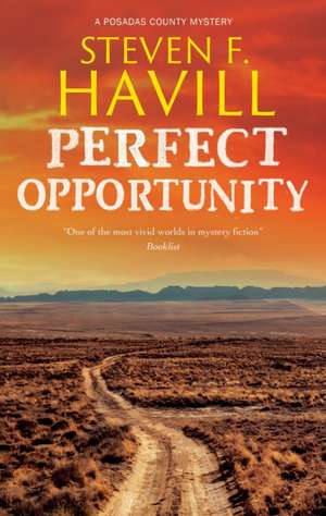 Perfect Opportunity de Steven F. Havill