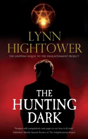 The Hunting Dark de Lynn Hightower