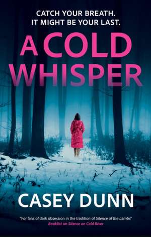 Cold Whisper de Casey Dunn