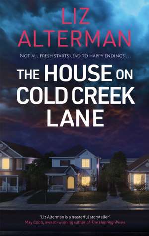 House on Cold Creek Lane de Liz Alterman