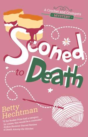 Sconed to Death de Betty Hechtman