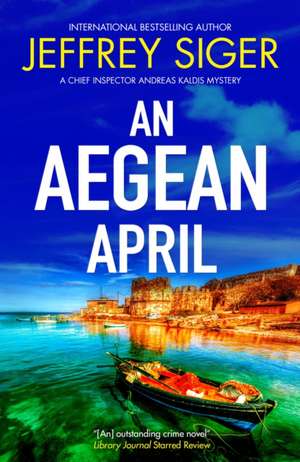 An Aegean April de Jeffrey Siger