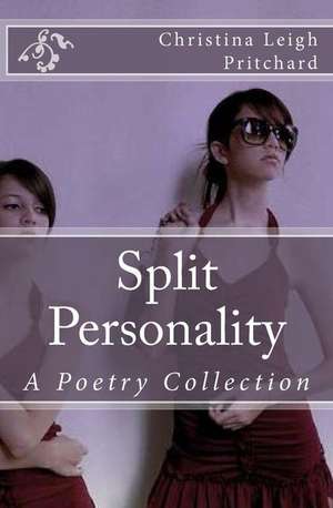 Split Personality de Christina Leigh Pritchard