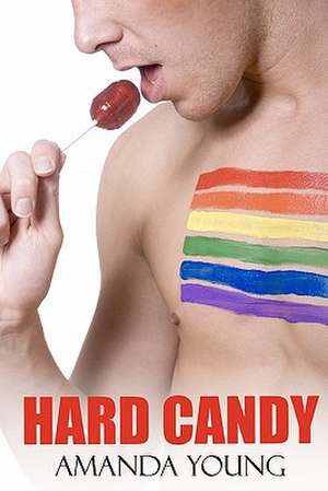 Hard Candy: Fast and Easy Raw Desserts for the Whole Family de Amanda Young