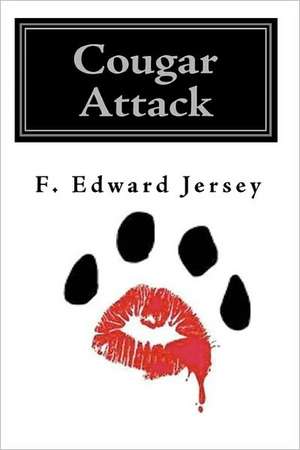 Cougar Attack: A Cape Cod Mystery/Thriller de F. Edward Jersey