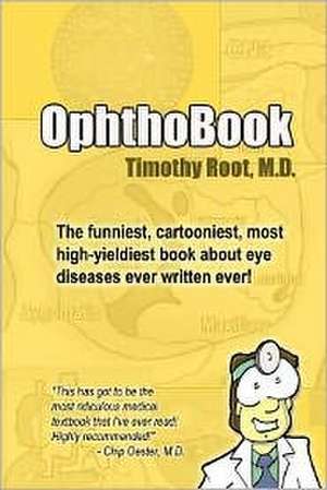 Ophthobook de Dr Timothy Root