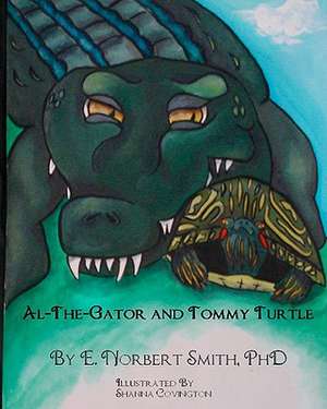 Al the Gator and Tommy Turtle: Beyond Control de Phd E. Norbert Smith