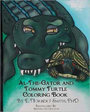 Al the Gator and Tommy Turtle Coloring Book: Ghost Stories and Tales of the Supernatural de Smith, E. Norbert